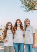 Load image into Gallery viewer, be kind adult tee