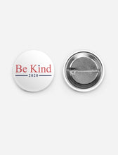Load image into Gallery viewer, be kind 2020 button